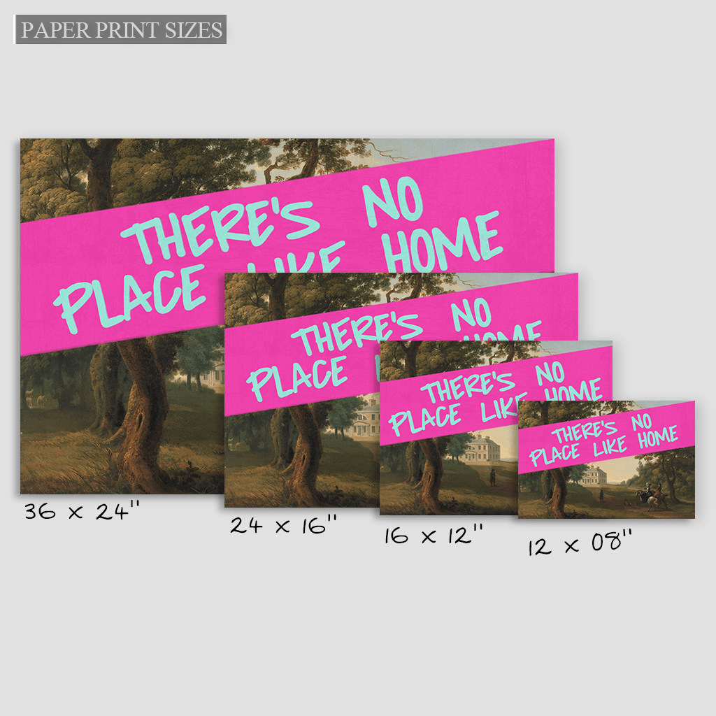 There's No Place Like Home - Fine Art Print on Paper