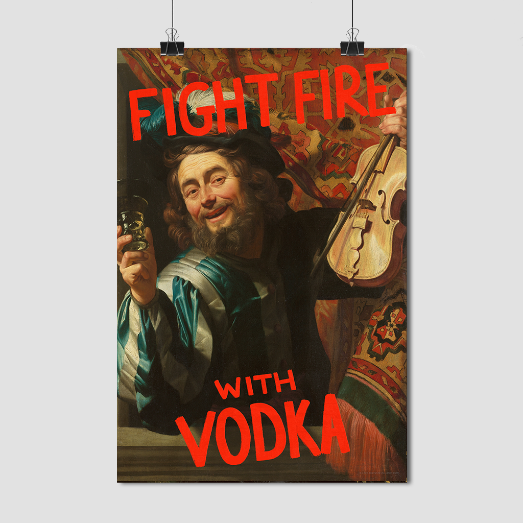 Fight Fire with Vodka - Fine Art Print on Paper