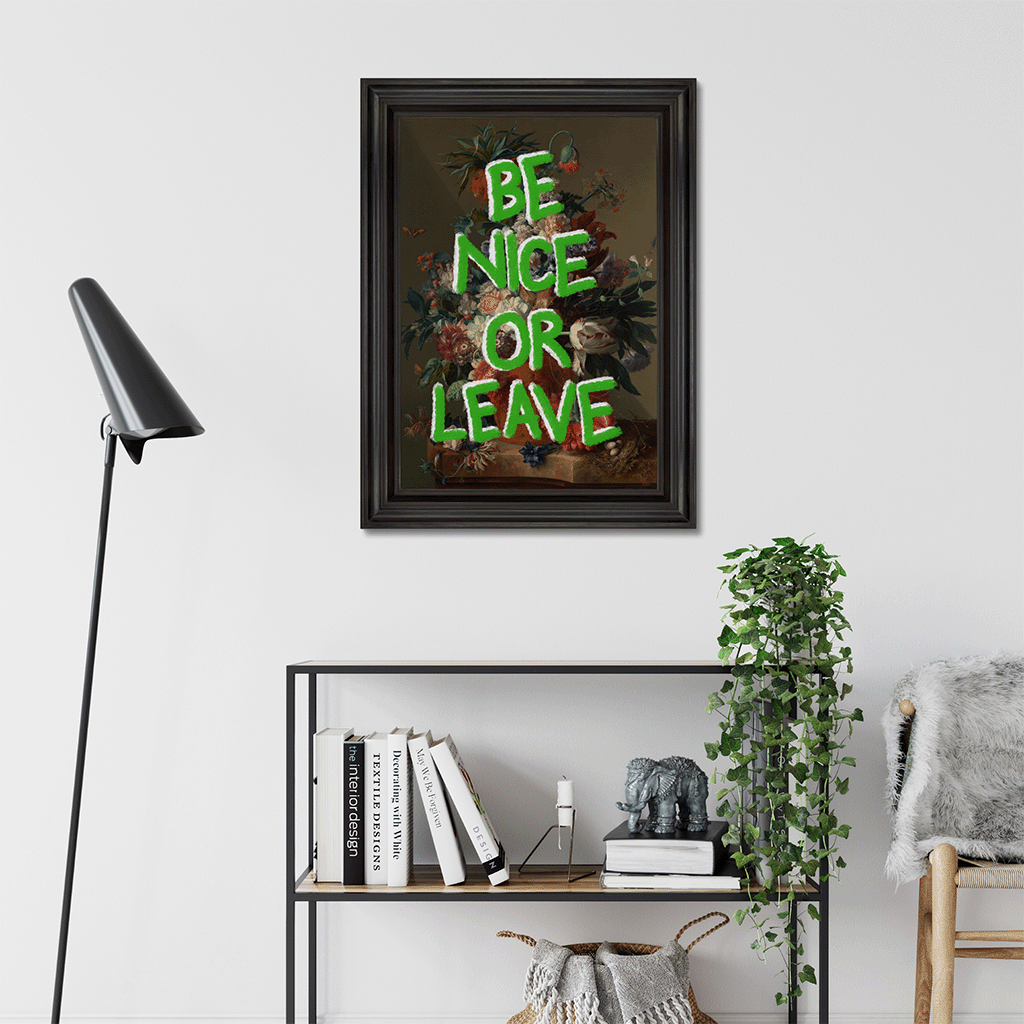 Be Nice or Leave Canvas Print