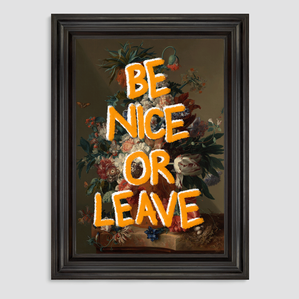 Be Nice or Leave Canvas Print