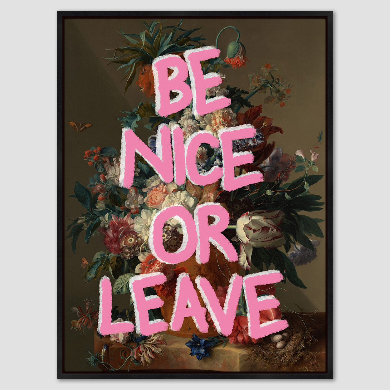 Be Nice or Leave Canvas Print