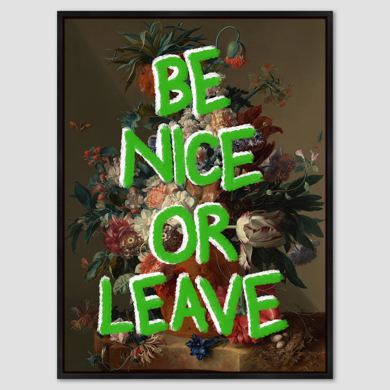 Be Nice or Leave Canvas Print