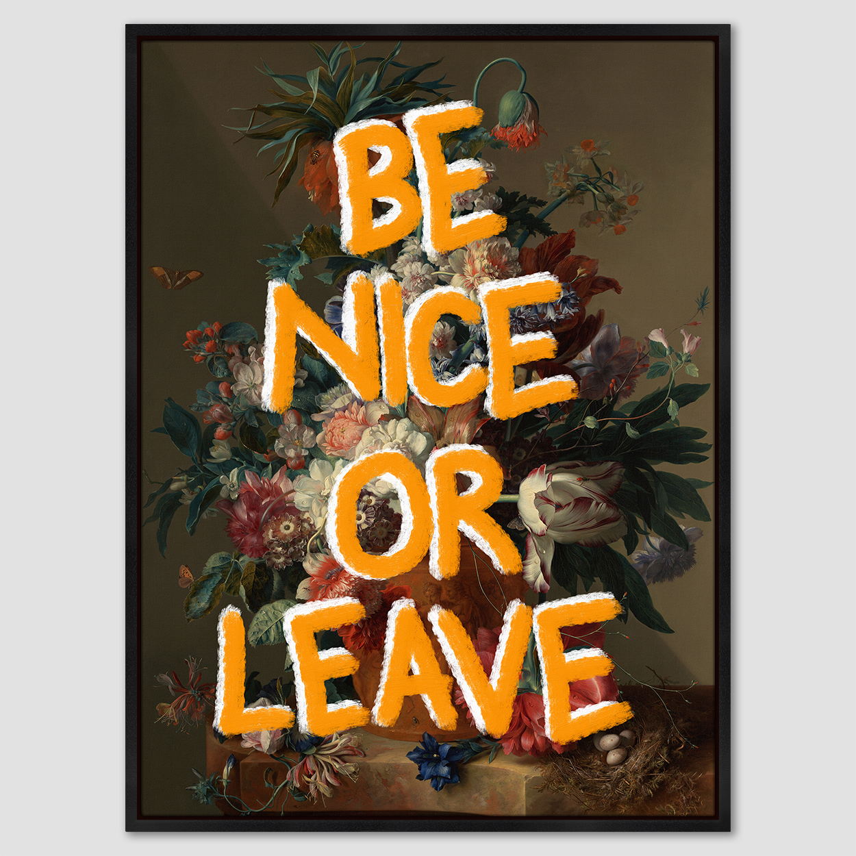 Be Nice or Leave Canvas Print