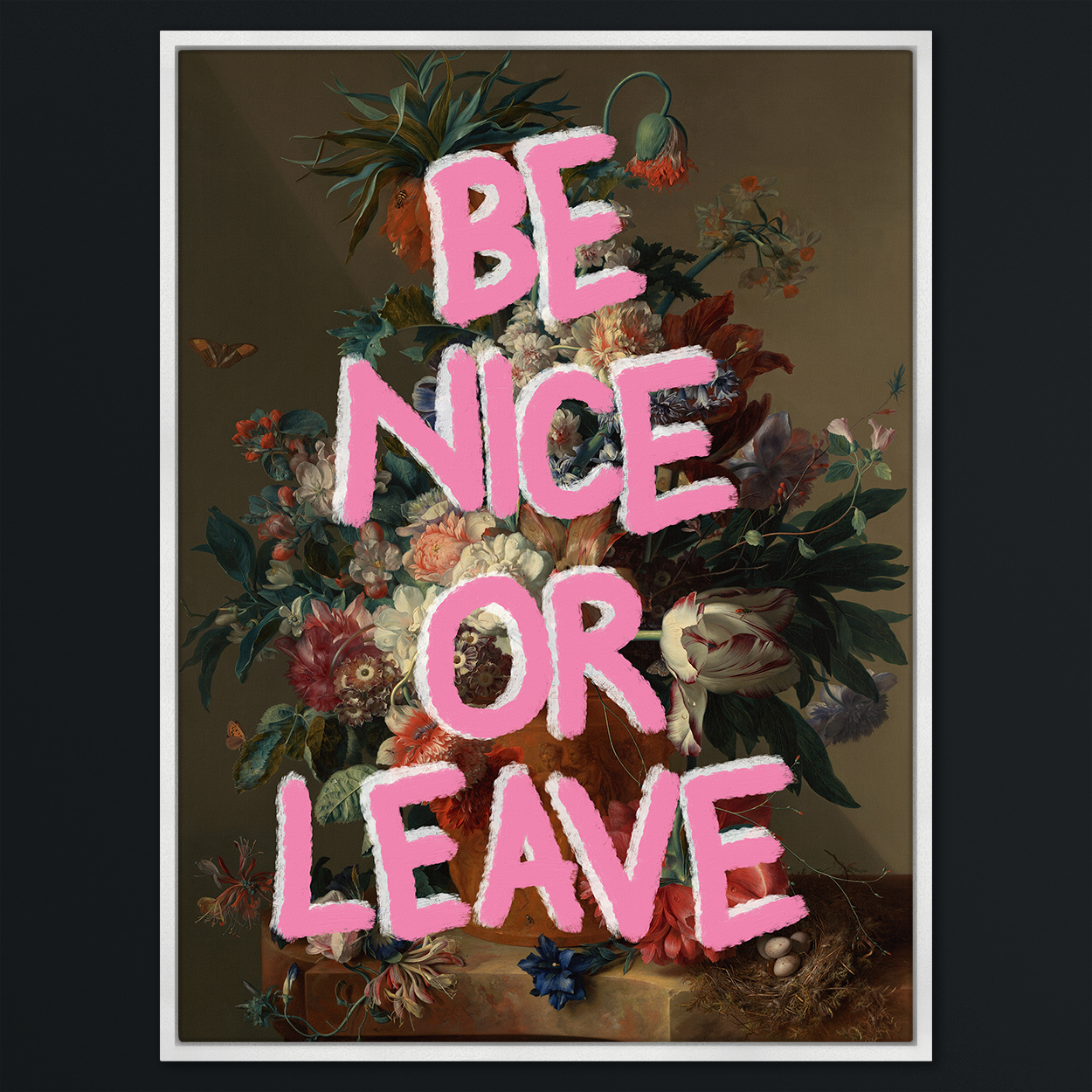 Be Nice or Leave Canvas Print