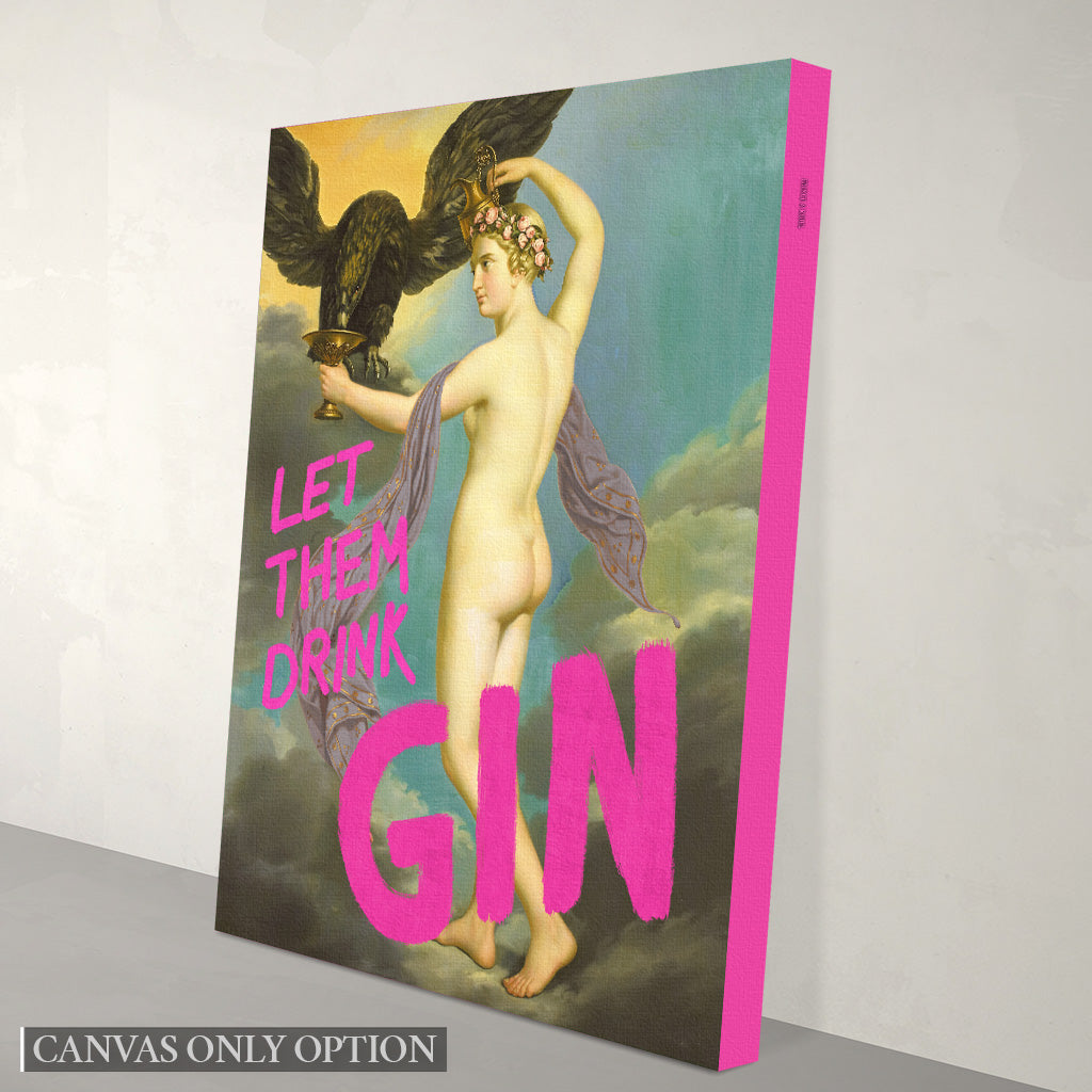 Let Them Drink Gin Canvas Print