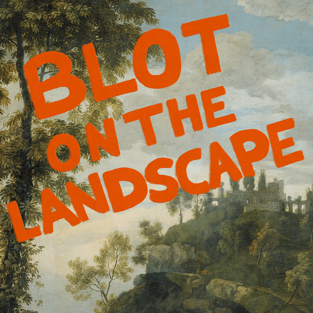 Blot on the Landscape - Fine Art Print on Paper