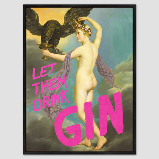 Let Them Drink Gin Canvas Print