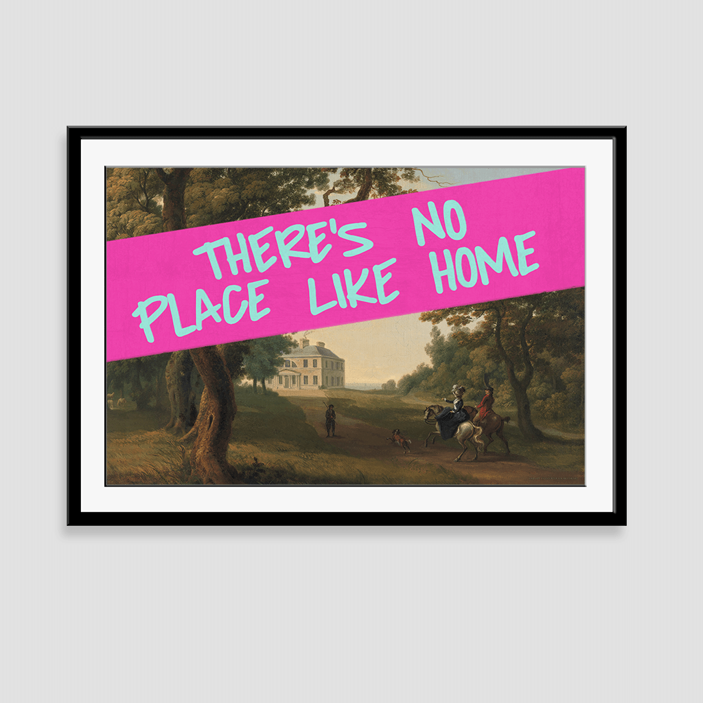 There's No Place Like Home - Fine Art Print on Paper
